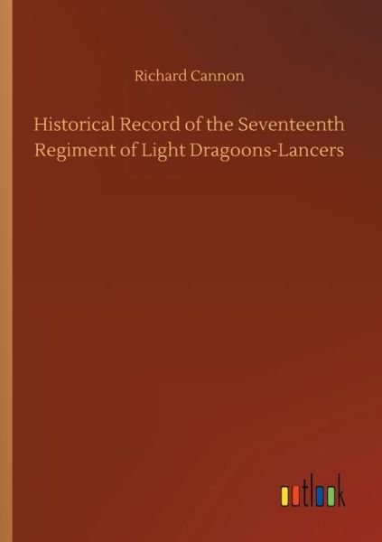 Historical Record of the Sevente - Cannon - Livres -  - 9783734062742 - 25 septembre 2019
