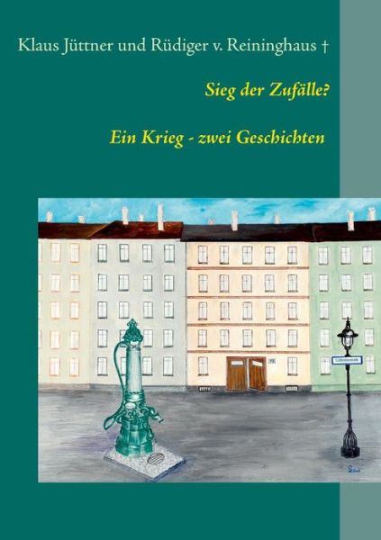 Cover for Klaus Jüttner · Sieg Der Zufälle (Paperback Book) [German edition] (2015)