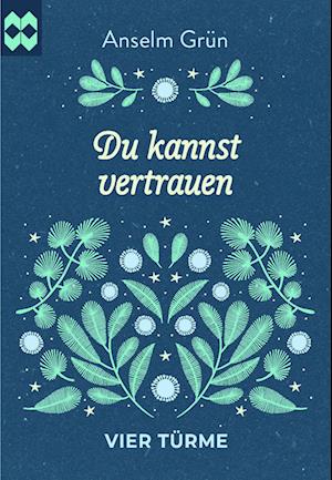 Cover for Anselm Grün · Du kannst vertrauen (Buch) (2024)