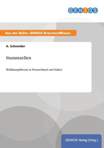 Cover for A Schneider · Stammzellen (Taschenbuch) (2015)