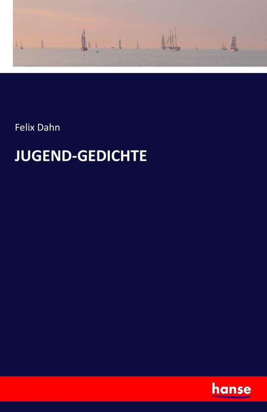 Cover for Dahn · Jugend-gedichte (Bok) (2016)