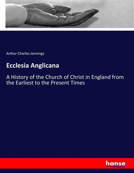 Cover for Jennings · Ecclesia Anglicana (Book) (2017)