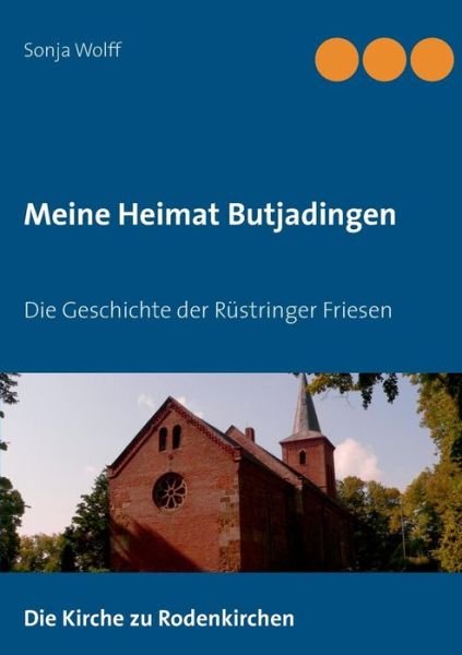 Cover for Wolff · Meine Heimat Butjadingen (Bok) (2019)