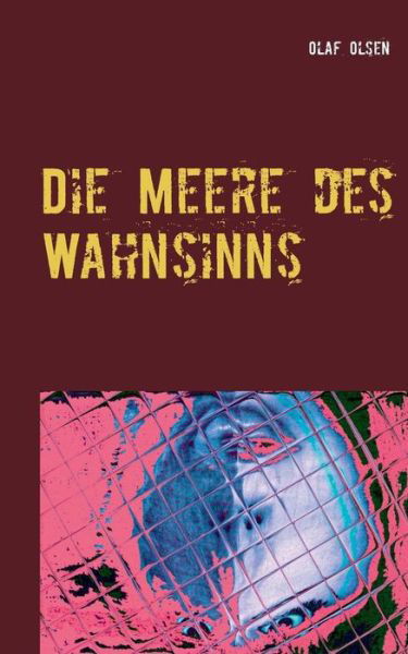 Cover for Olsen · Die Meere des Wahnsinns (Bog) (2019)