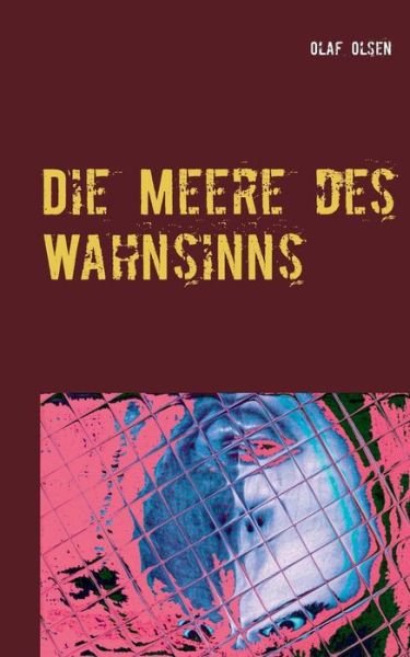 Cover for Olsen · Die Meere des Wahnsinns (Bok) (2019)