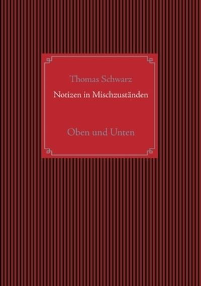 Cover for Schwarz · Notizen in Mischzuständen (N/A) (2021)