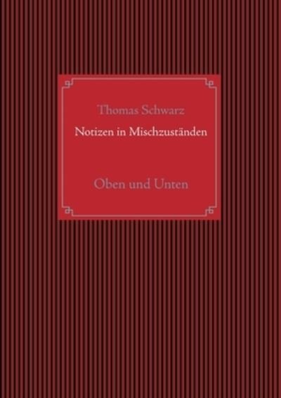 Cover for Schwarz · Notizen in Mischzuständen (N/A) (2021)