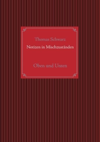 Cover for Schwarz · Notizen in Mischzuständen (N/A) (2021)