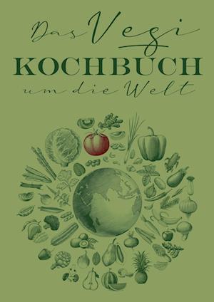 Cover for Stefan Triebs · Das Vegi Kochbuch um die Welt (Book) (2022)