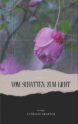 Cover for Nathalie Grabner · Vom Schatten zum Licht (Book) (2024)