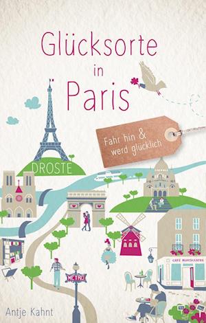 Cover for Antje Kahnt · Glücksorte in Paris (Book) (2022)