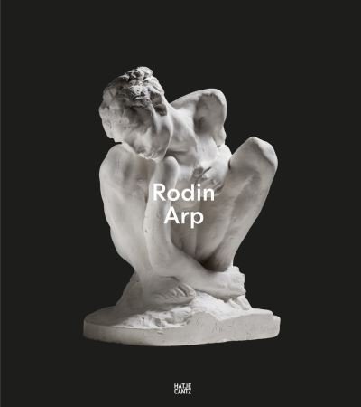 Cover for Fondation Beyeler Contributor · Rodin / Arp (Hardcover Book) [German edition] (2021)