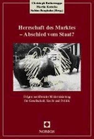 Cover for Christoph Butterwegge · Herrschaft des Marktes - Abschied vom Staat? (Pocketbok) (1999)