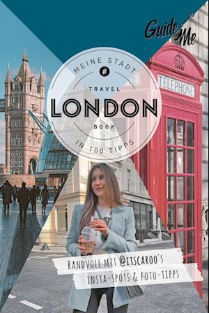 Cover for Caroline Julius · GuideMe Travel Book London – Reiseführer: Reiseführer mit Instagram-Spots &amp; Reiseführer mit Instagram-Spots &amp; Must-See-Sights inkl. Foto-Tipps von @itscaroo (Hallwag GuideMe) (Book) (2024)