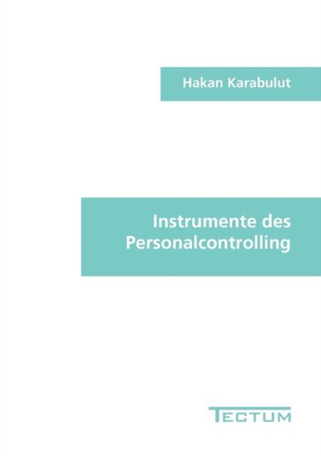 Cover for Hakan Karabulut · Instrumente des Personalcontrolling (Paperback Book) [German edition] (2011)