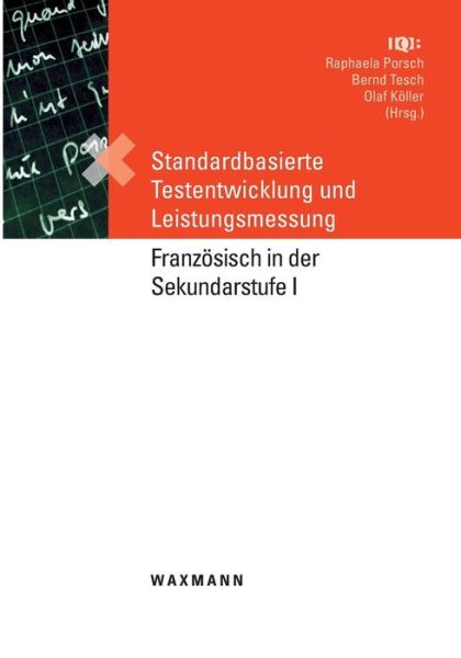 Cover for Raphaela Porsch · Standardbasierte Testentwicklung und Leistungsmessung: Franzoesisch in der Sekundarstufe I (Pocketbok) (2018)