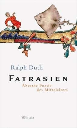 Cover for Ralph Dutli · Fatrasien (Buch)