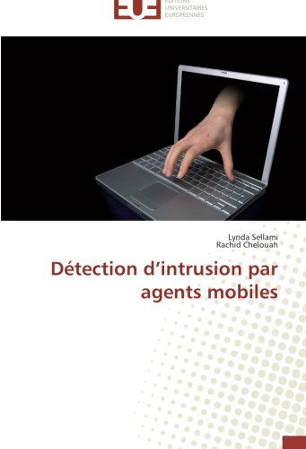 Cover for Rachid Chelouah · Détection D'intrusion Par Agents Mobiles (Paperback Book) [French edition] (2018)