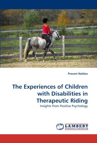 Cover for Pravani Naidoo · The Experiences of Children with Disabilities in Therapeutic Riding (Paperback Book) (2010)