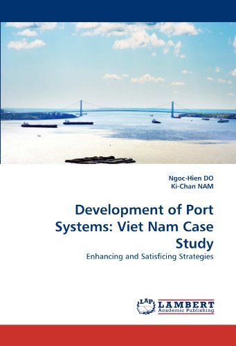 Cover for Ki-chan Nam · Development of Port Systems: Viet Nam Case Study: Enhancing and Satisficing Strategies (Pocketbok) (2011)