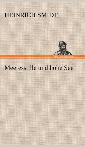Cover for Heinrich Smidt · Meeresstille Und Hohe See (Hardcover bog) [German edition] (2012)