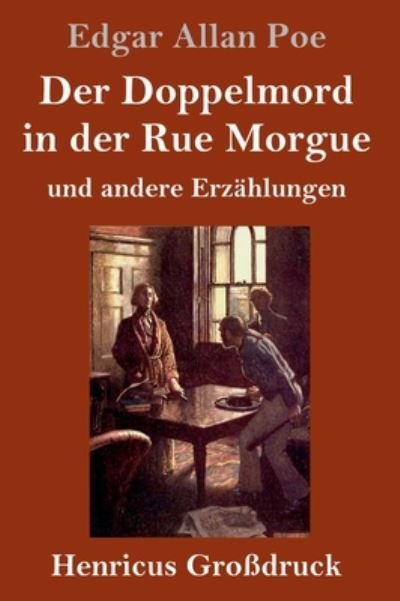 Cover for Edgar Allan Poe · Der Doppelmord in der Rue Morgue (Grossdruck) (Hardcover bog) (2019)