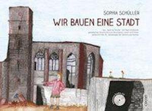Cover for Schüller · Wir bauen eine Stadt,m.CD-A (Book)