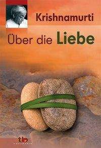 Cover for J. Krishnamurti · Über die Liebe (Book)