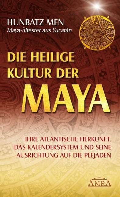 Heilige Kultur der Maya - Men - Böcker -  - 9783939373742 - 