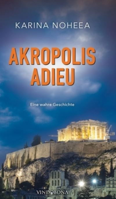 Cover for Noheea · Akropolis Adieu (Bog) (2020)