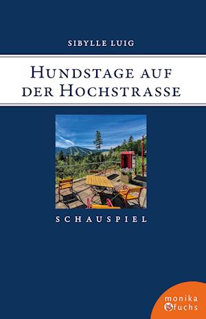 Cover for Sibylle Luig · Hundstage auf der Hochstraße (Book) (2023)