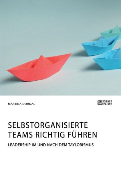 Cover for Dohnal · Selbstorganisierte Teams richtig (Book) (2019)