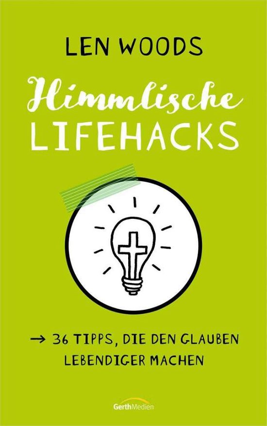 Cover for Woods · Himmlische Lifehacks (Buch)