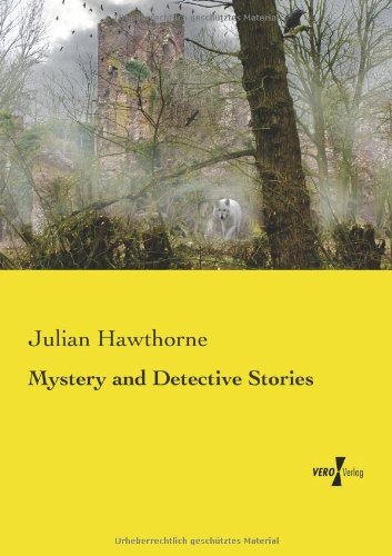 Cover for Julian Hawthorne · Mystery and Detective Stories (Pocketbok) (2019)