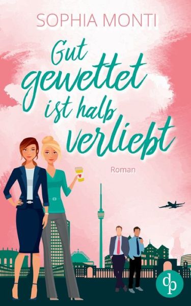 Cover for Monti · Gut gewettet ist halb verliebt (Book) (2019)