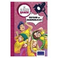 Cover for Julia Breitenöder · Die Bloggerbande...Gefahr im Rampenlicht (Hardcover Book) (2016)