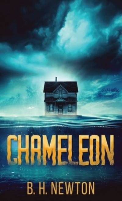 Cover for B H Newton · Chameleon (Hardcover bog) (2022)