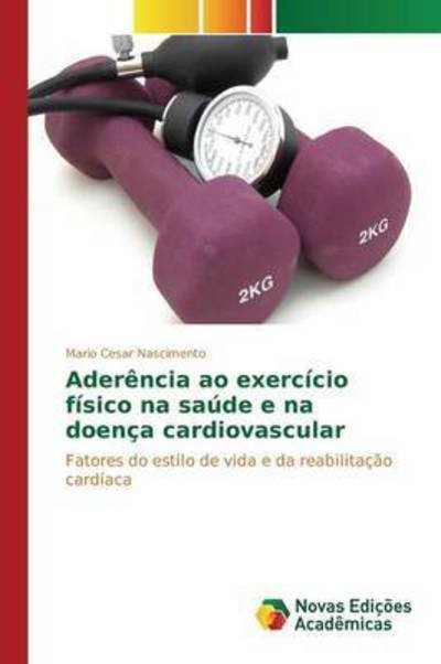 Cover for Nascimento · Aderência ao exercício físic (Buch) (2015)