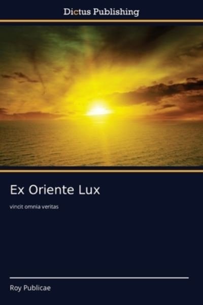 Cover for Publicae · Ex Oriente Lux (Book) (2020)