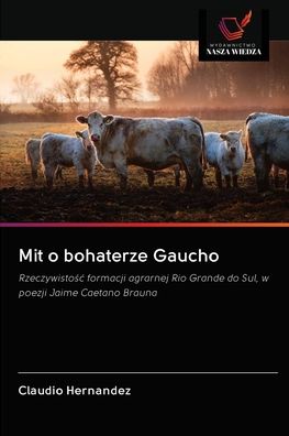 Cover for Claudio Hernandez · Mit o bohaterze Gaucho (Paperback Book) (2020)