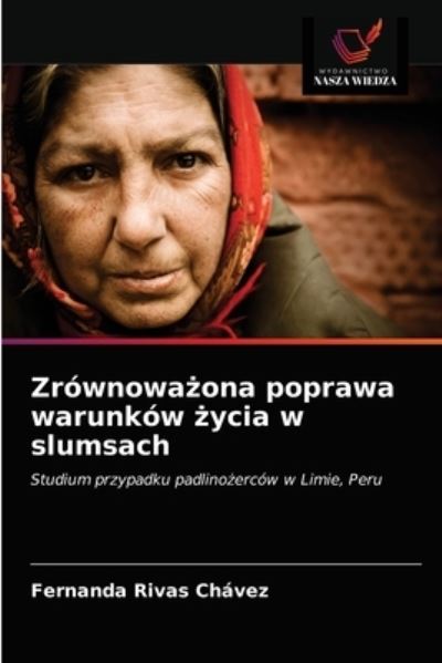 Cover for Fernanda Rivas Chávez · Zrownowa?ona poprawa warunkow ?ycia w slumsach (Paperback Book) (2021)