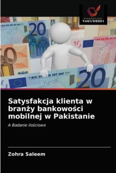 Cover for Zohra Saleem · Satysfakcja klienta w bran?y bankowo?ci mobilnej w Pakistanie (Taschenbuch) (2021)