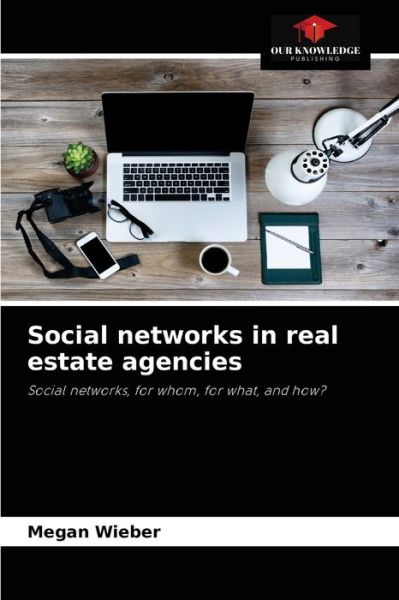 Cover for Megan Wieber · Social networks in real estate agencies (Paperback Book) (2021)