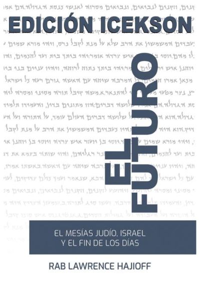 Cover for Rabbi Lawrence Hajioff · El Futuro (Paperback Book) (2020)