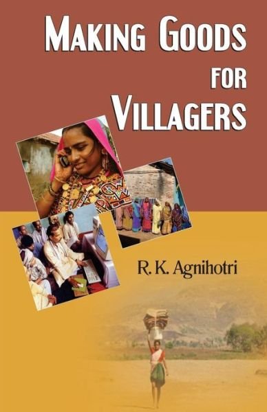 Cover for R K Agnihotri · Making Goods for Villagers (Paperback Book) (2016)
