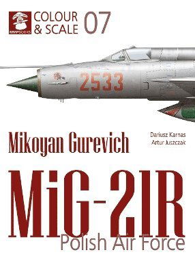 Cover for Colour &amp; Scale 07. Mikoyan Gurevich MiG-21R. Polish Air Force - Colour &amp; Scale (Paperback Book) (2024)