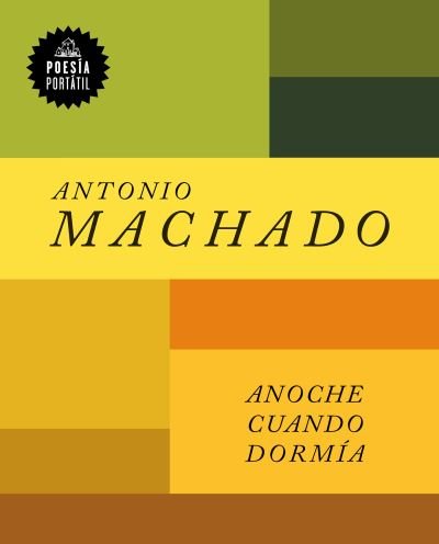 Cover for Antonio Machado · Anoche cuando dormia / Last Night When I Was Sleeping (Paperback Book) (2021)