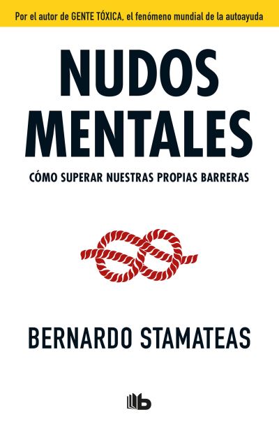 Cover for Bernardo Stamateas · Nudos Mentales / Mental Knots (Book) (2018)