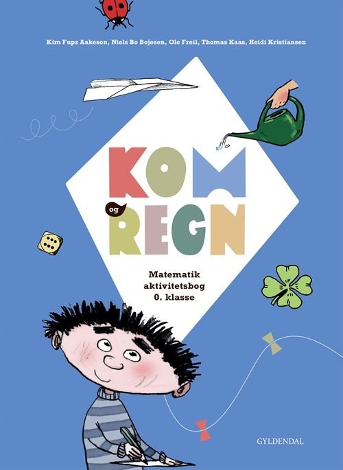 Cover for Kim Fupz Aakeson; Niels Bo Bojesen; Thomas Kaas; Ole Freil; Heidi Kristiansen · Kom og regn: Kom og regn (Bound Book) [1e uitgave] (2020)
