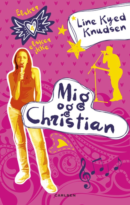 Cover for Line Kyed Knudsen · Elsker, Elsker ikke: Elsker, elsker ikke 4: Mig og Christian (Hardcover Book) [1er édition] [Hardback] (2013)